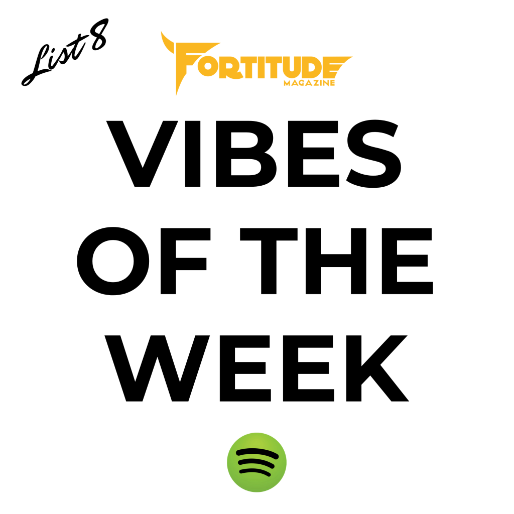 Fortitude Article Thumbnail - List 8- vibes of the week